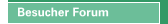 Besucher Forum