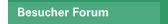 Besucher Forum